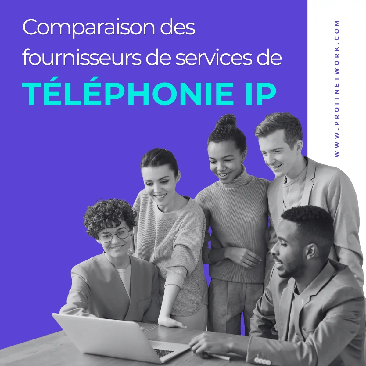 Les avantages de la téléphonie IP pour les petites entreprises 3 Téléphonie IP : Proitnetwork Comparaison des fournisseurs de services de Téléphonie IP